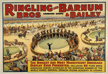 RINGLING BROS. AND BARNUM & BAILEY POSTER: THE BIGGEST AND MOST MAGNIFICENT DRESSAGE DISPLAY EVER PRESENTED. ONE SHEET, STROBRIDGE LITHO, 1930'S. PROFESSIONALLY CONSERVED, ON LINEN. IMAGE 27"X41"