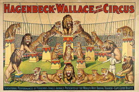 HAGENBECK-WALLACE CIRCUS POSTER: SENSATIONAL PERFORMANCES BY FEROCIOUS JUNGLE ANIMALS PRESENTED BY THE WORLD'S MOST DARING TRAINER - CAPT. CLYDE BEATTY. ONE SHEET, ERIE LITHO, 1934. PROFESSIONALLY CONSERVED, ON LINEN. IMAGE