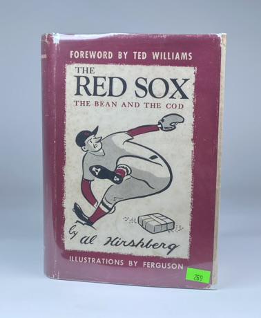 TED WILLIAMS SIGNED BOOK: THE RED SOX - THE BEAN AND THE COD BY AL HIRSHBERG, BOSTON, WAVERLY HOUSE, 1947. FIRST EDITION WITH 220 PAGES AND ILLUSTRATIONS. INSCRIBED AND SIGNED BY TED WILLIAMS AND THE AL HIRSHBERG. HARDCOVER BO