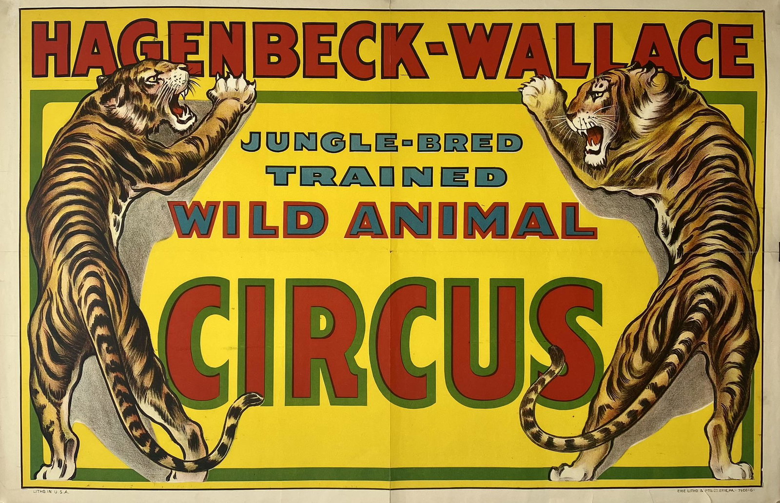 HAGENBECK WALLACE CIRCUS POSTER: ONE SHEET, ERIE LITHO, 1933. TITLE WITH OPPOSING TIGERS. UNMOUNTED, FOLD, TEAR AT FOLD. 27"X41"