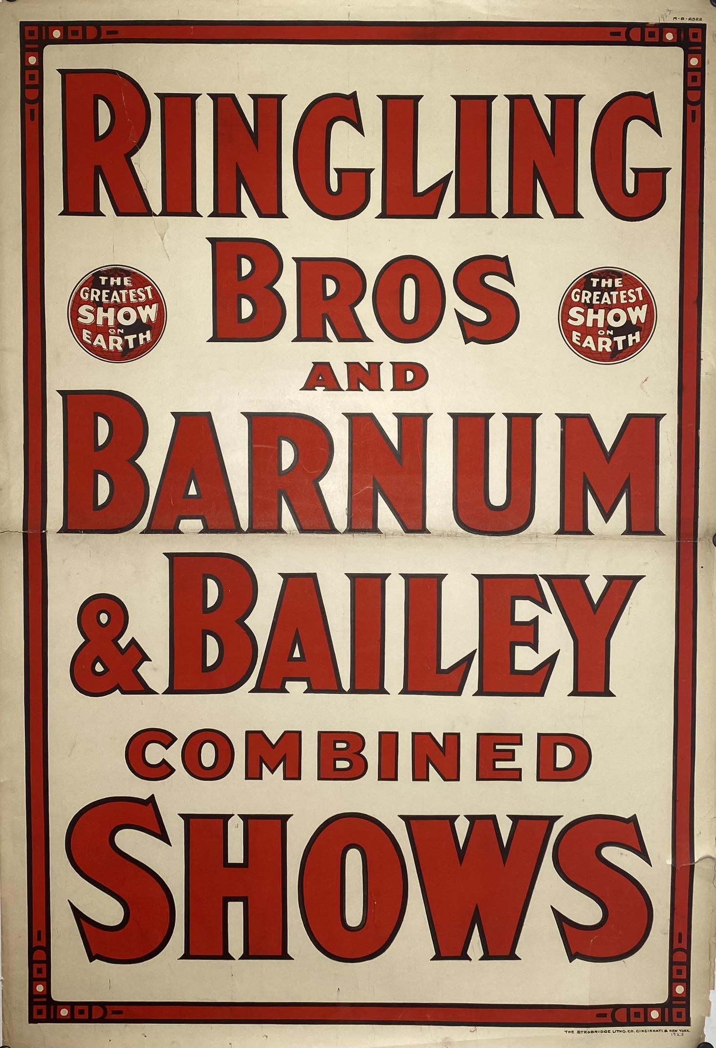 RINGLING BROS. BARNUM & BAILEY CIRCUS POSTER: ONE SHEET, STROBRIDGE LITHO, 1923. RBBB TITLE SHEET. FOLDS, TEAR, TEAR AT FOLD, CHIPPING AT MARGINS. 28"X41"