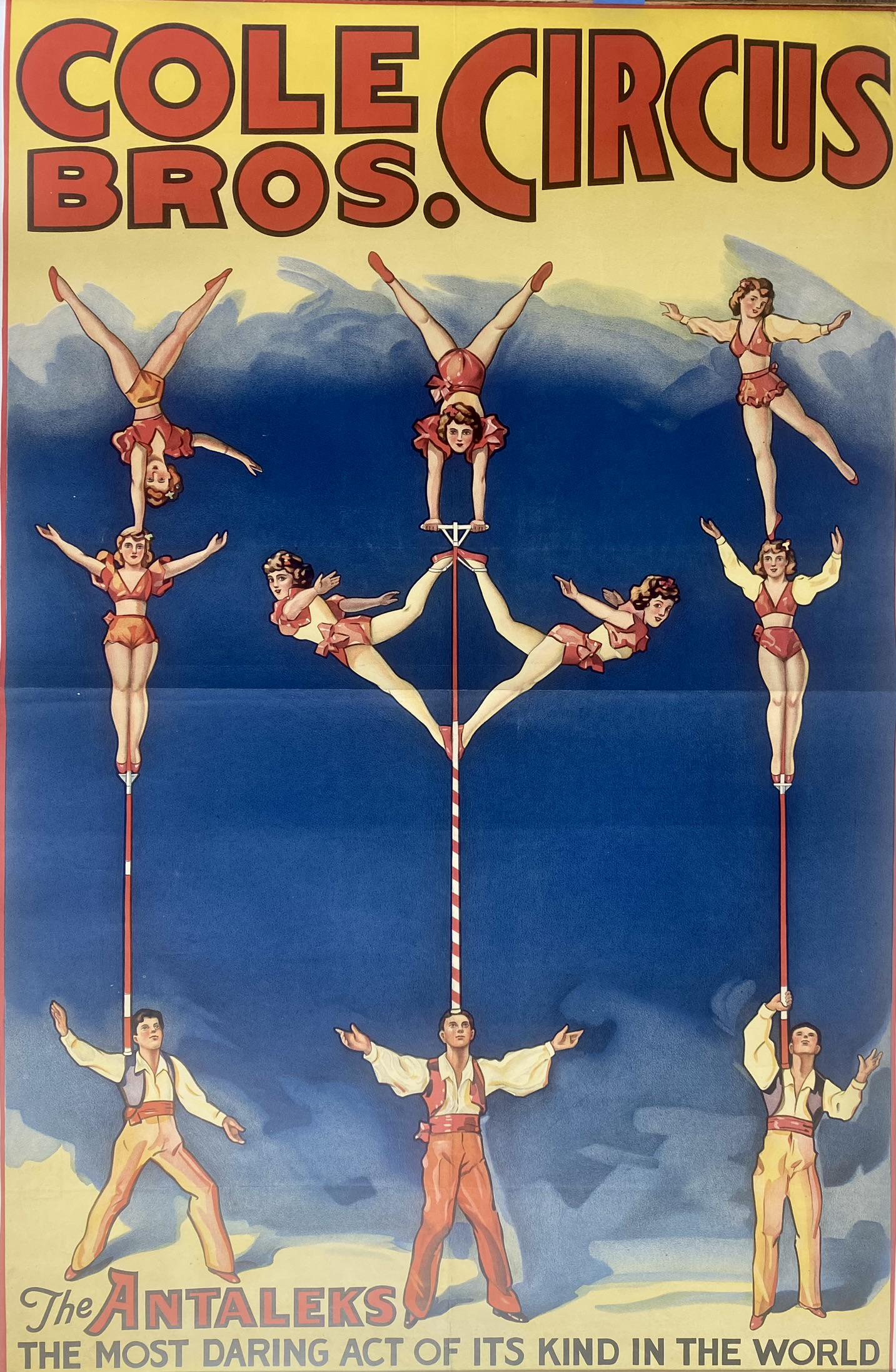 COLE BROS. CIRCUS POSTER: ONE SHEET FEATURING THE ANTALEKS - MOST DARING ACT OF ITS KIND IN THE WORLD. UNMOUNTED, FOLDS, MARGINS TRIMMED. 25.5"X39.5"