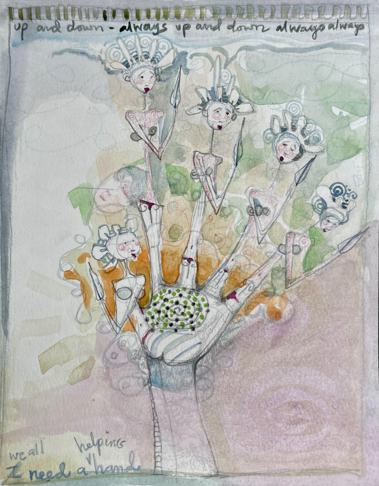 JULIE ROSS PAINTING: ORIGINAL JULIE ROSS COLORIZED DRAWING ON PAPER. "UP AND DOWN - ALWAYS UP AND DOWN ALWAYS ALWAYS - I (WE ALL) NEED A HELPING HAND". 7.5"X9.5". JULIE ROSS (AMERICAN, 20/21ST C.), RINGLING SCHOOL OF ART 