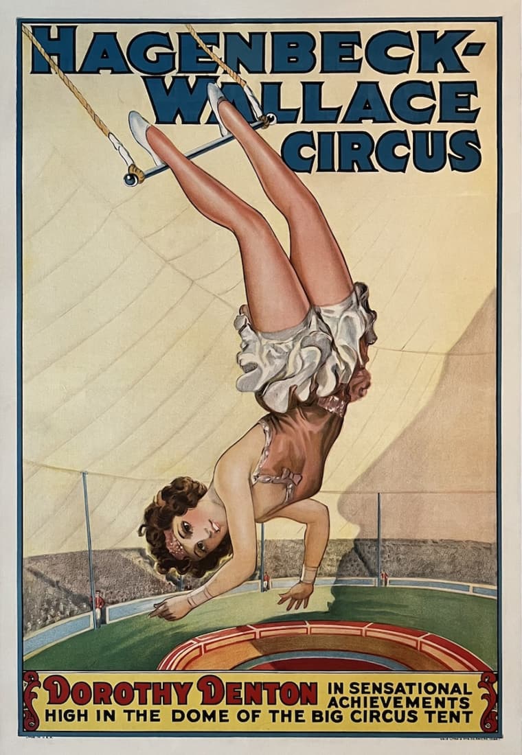 HAGENBECK-WALLACE CIRCUS POSTER: One Sheet (approx. 28"x42"). Erie Litho Co, circa 1932-34. DOROTHY DENTON, HIGH IN THE DOME OF THE CIRCUS TENT. A truly exquisite depiction of a beautiful aerialist dangling by her heels on a trapeze.