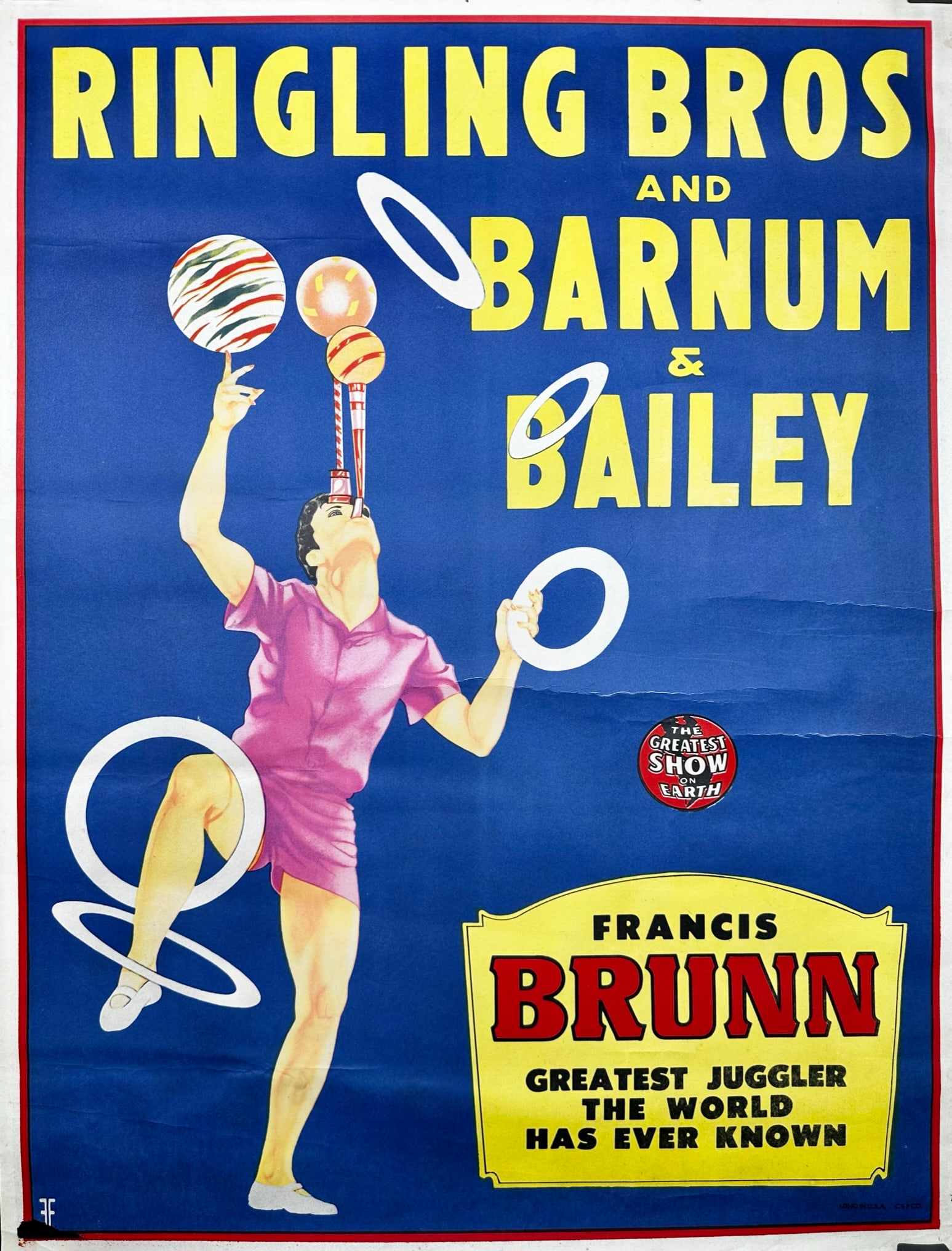 RINGLING BROS. BARNUM BAILEY CIRCUS POSTER: HALF SHEET, C.1950, FEATURING FRANCIS BRUNN - GREATEST JUGGLER THE WORLD HAS EVER KNOWN. SLIGHT WEAR AT MARGINS. 21"X28"