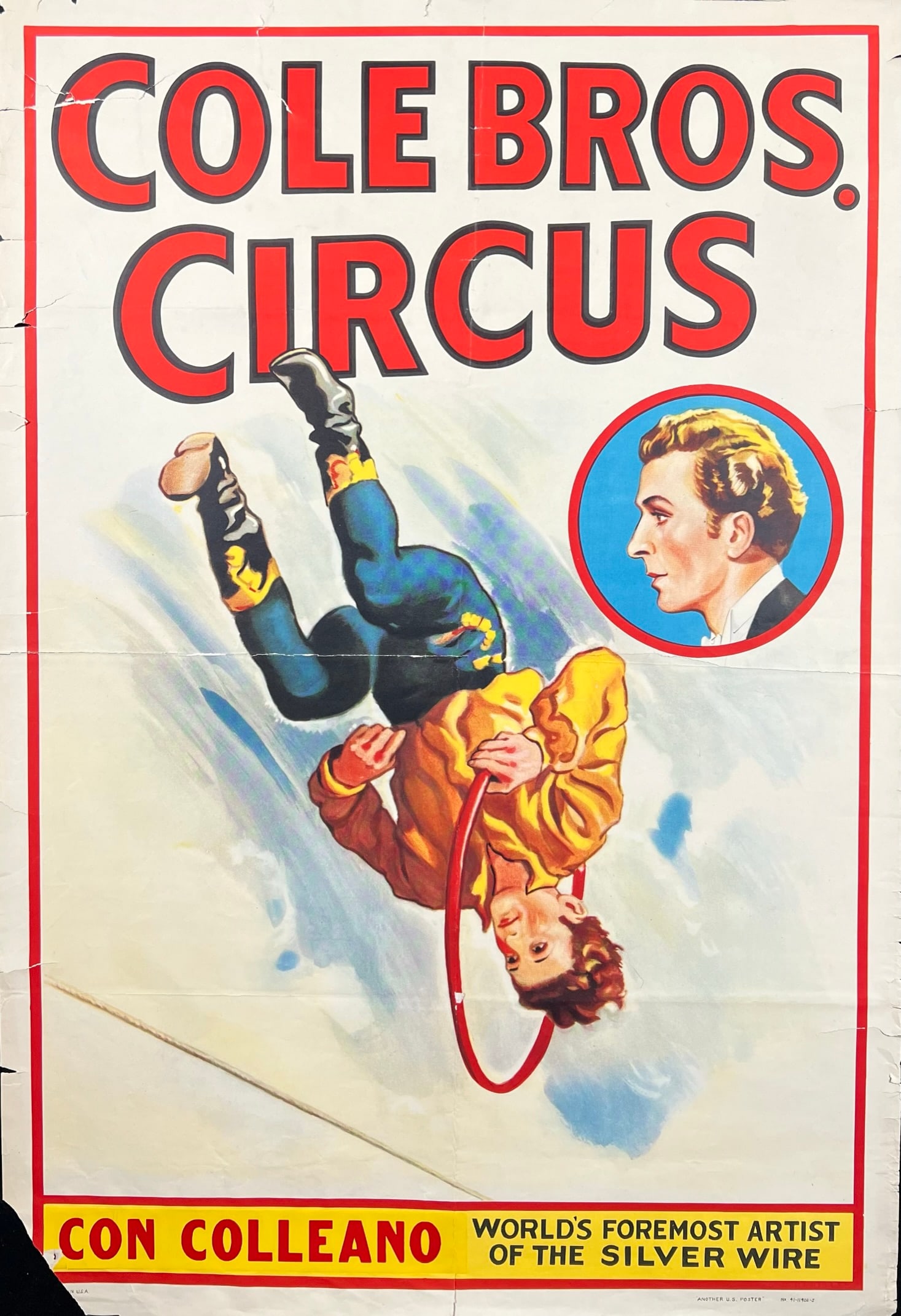 COLE BROS. CIRCUS POSTER: ONE SHEET, 1940'S FEATURING CON COLLEANO. UNMOUNTED, FOLDS, TEARS AT FOLDS, EDGE TEARS, TAPE ON VERSO. 28"X42"