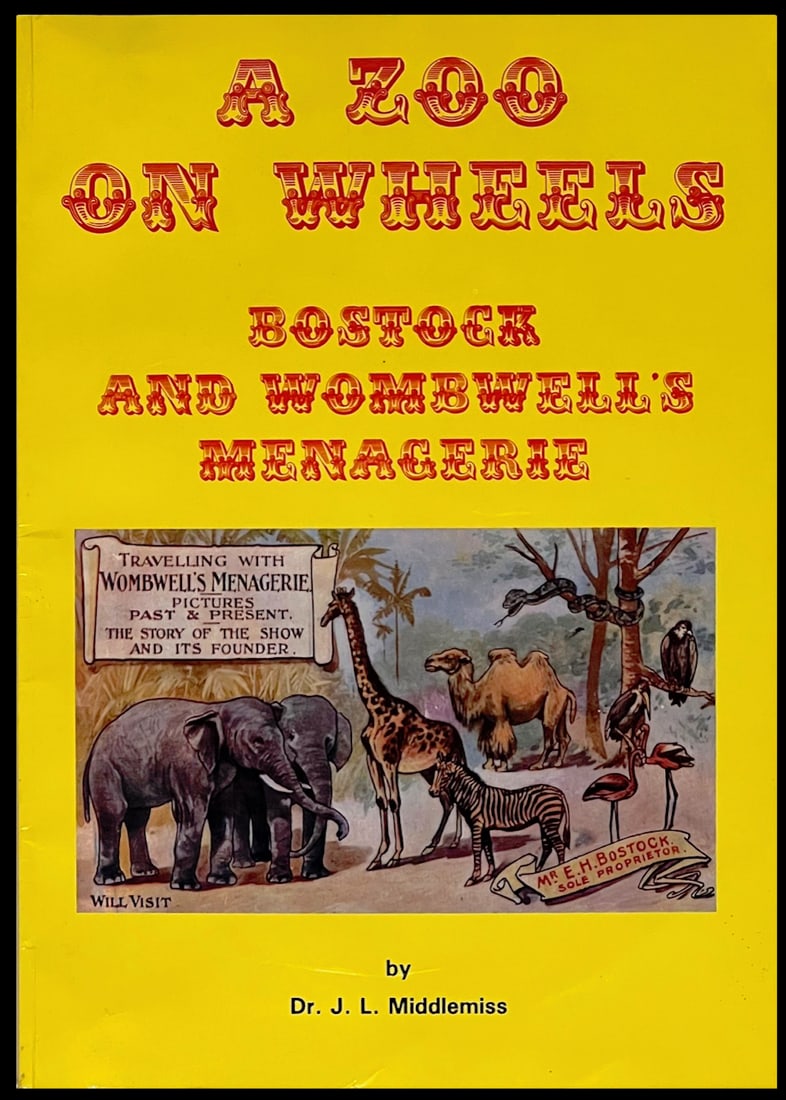 A ZOO ON WHEELS: BOSTOCK AND WOMBWELL’S MENAGERIE (1 of 1)