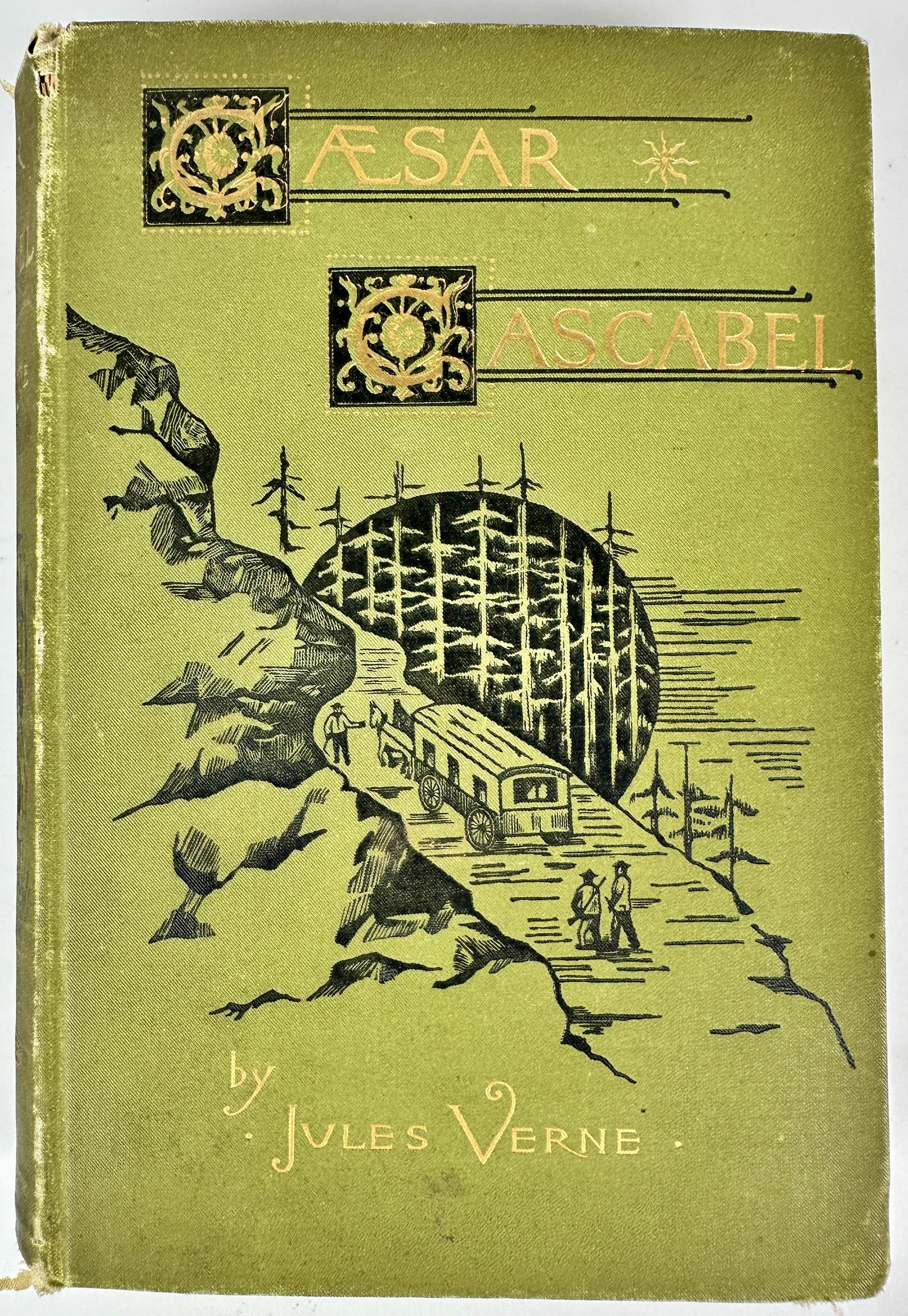 CAESAR CASCABEL - JULES VERNE: CASSELL PUBLISHING CO., 1890. WEAR TO COVER AND LOOSE BINDING. FAIR.