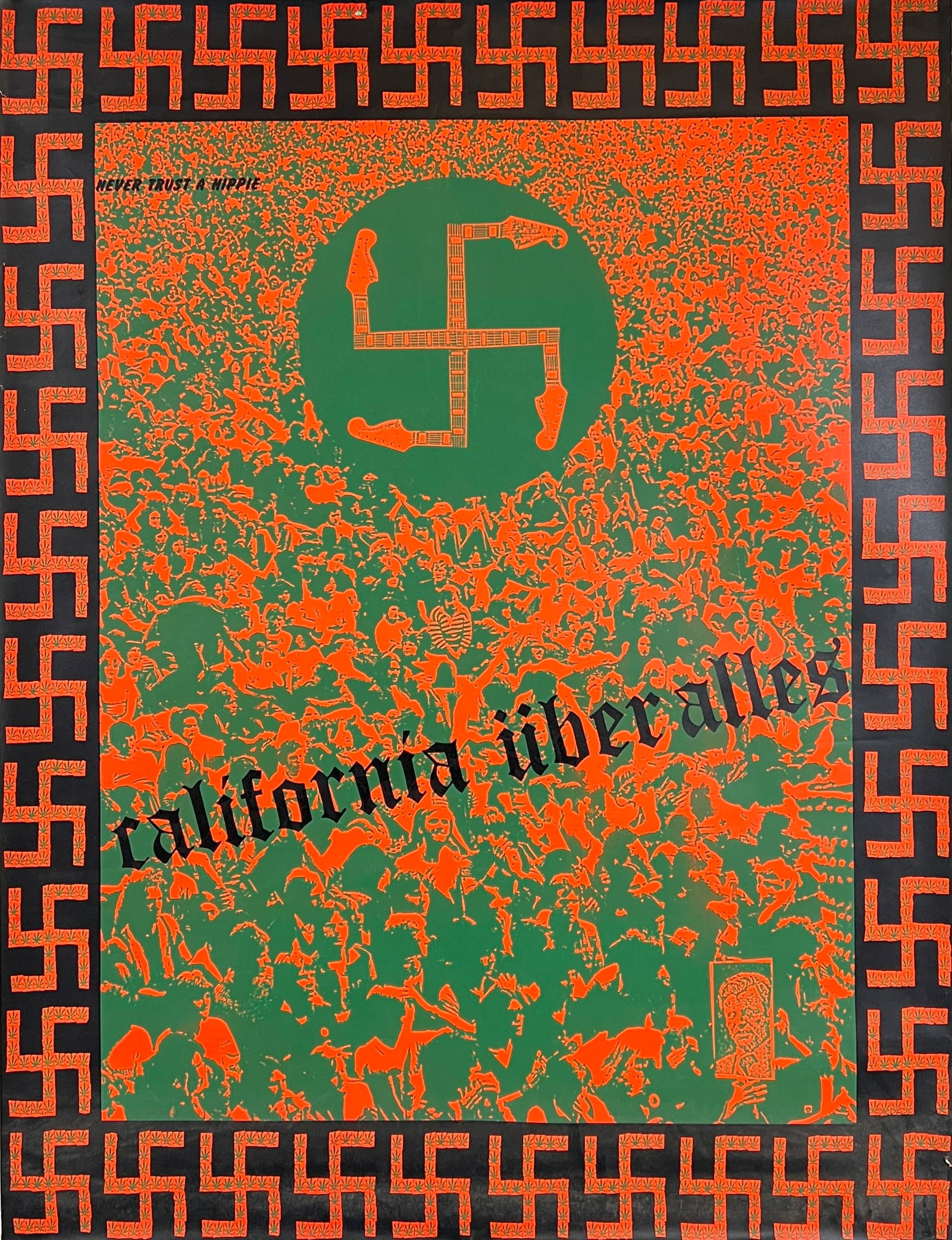 DEAD KENNEDYS POSTER - JAMIE REID: DEAD KENNEDYS CALIFORNIA UBERALLES - NEVER TRUST A HIPPIE, ARTWORK BY JAMIE REID, 1979. FEATURING SWASTICASTER UNMOUNTED, MINOR EDGE WEAR. 30.5"X40"