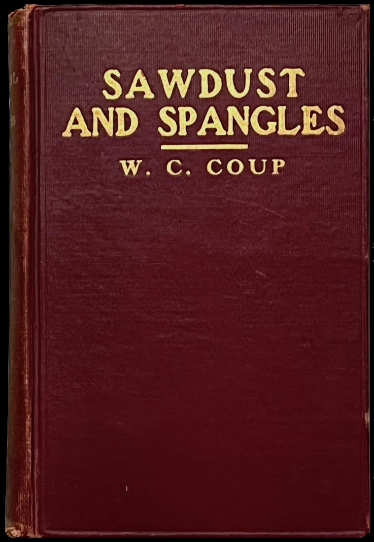 SAWDUST AND SPANGLES: STORIES AND SECRETS OF THE CIRCUS (1 of 2)