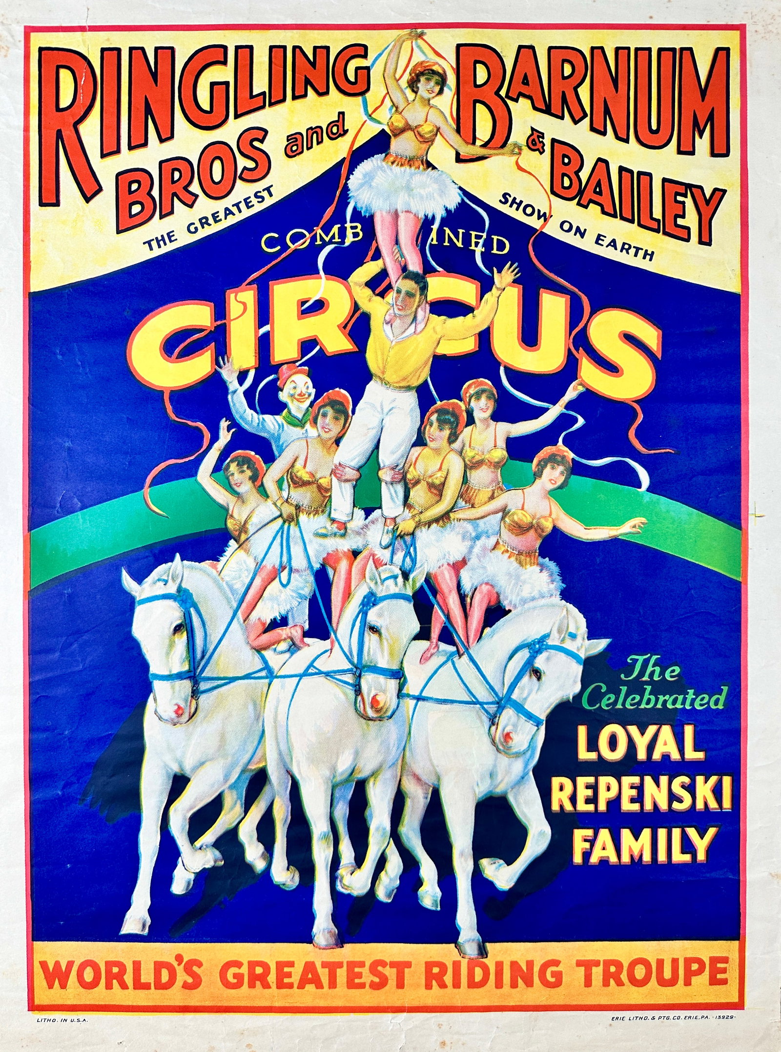 RINGLING BROS. BARNUM BAILEY CIRCUS POSTER: RBBB CIRCUS - THE CELEBRATED LOYAL REPENSKI FAMILY. HALF SHEET, ERIE LITHO. UNMOUNTED, EDGE WEAR, TONING, SCATTERED SPOTTING. APPROX. 21"X28"