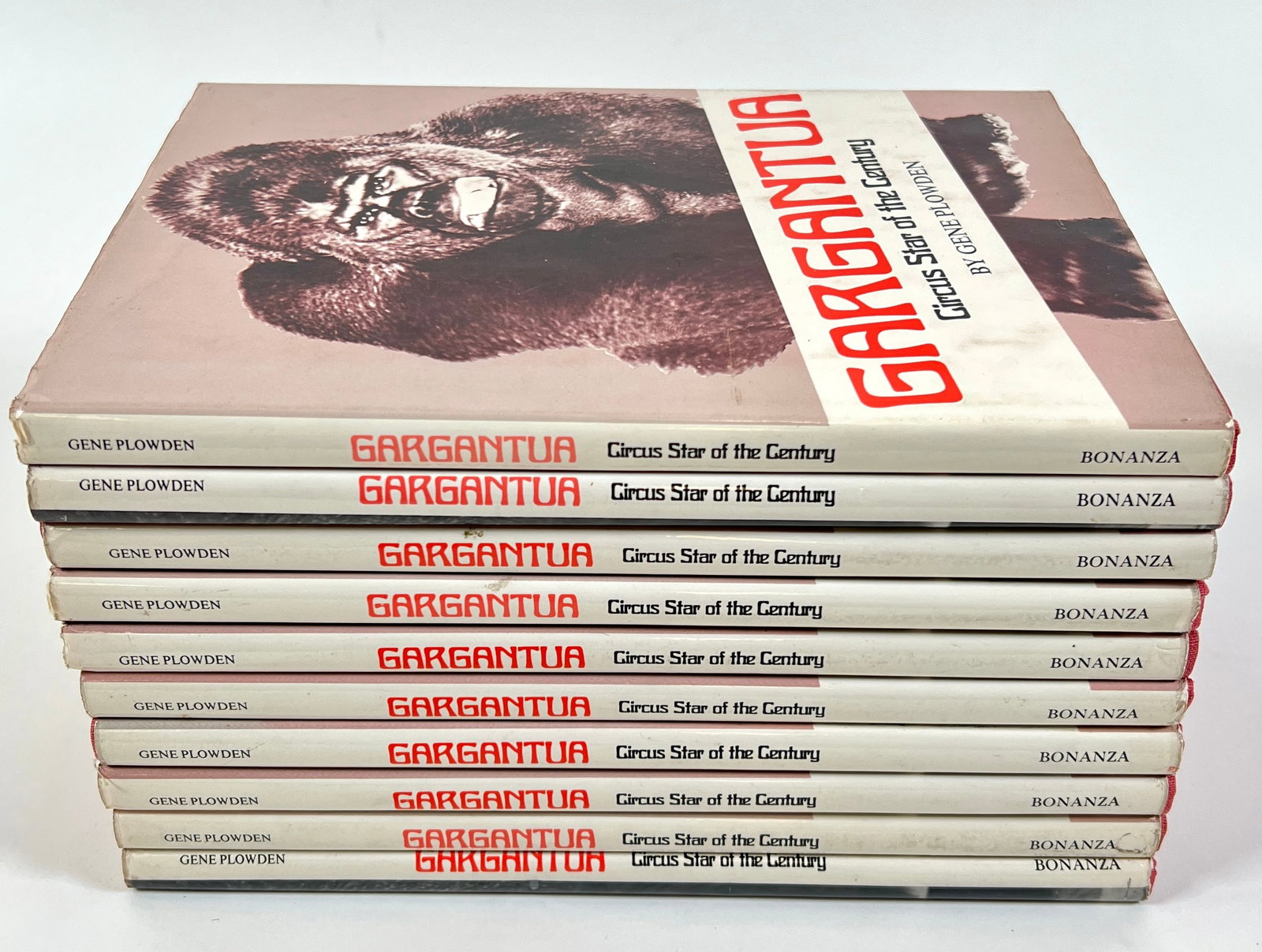 GARGANTUA - CIRCUS STAR OF THE CENTURY: BY GENE PLOWDEN, 1972. 10 COPIES, HARDCOVER WITH JACKET.