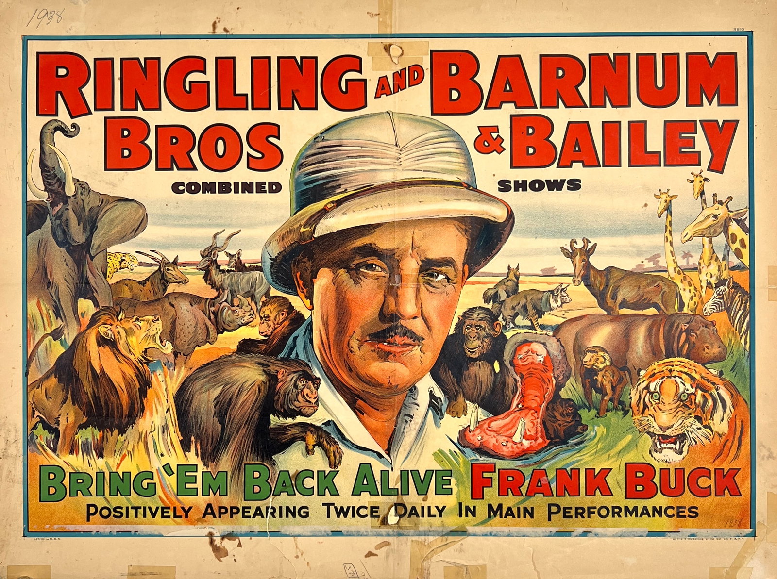 RINGLING BROS. AND BARNUM & BAILEY CIRCUS POSTER: RBBB CIRCUS - BRING 'EM BACK ALIVE FRANK BUCK - POSITIVELY APPEARING TWICE DAILY IN MAIN PERFORMANCES. HALF SHEET, STROBRIDGE LITHO, 1938. UNMOUNTED, TAPE ON VERSO AND FRONT. 21"X28"