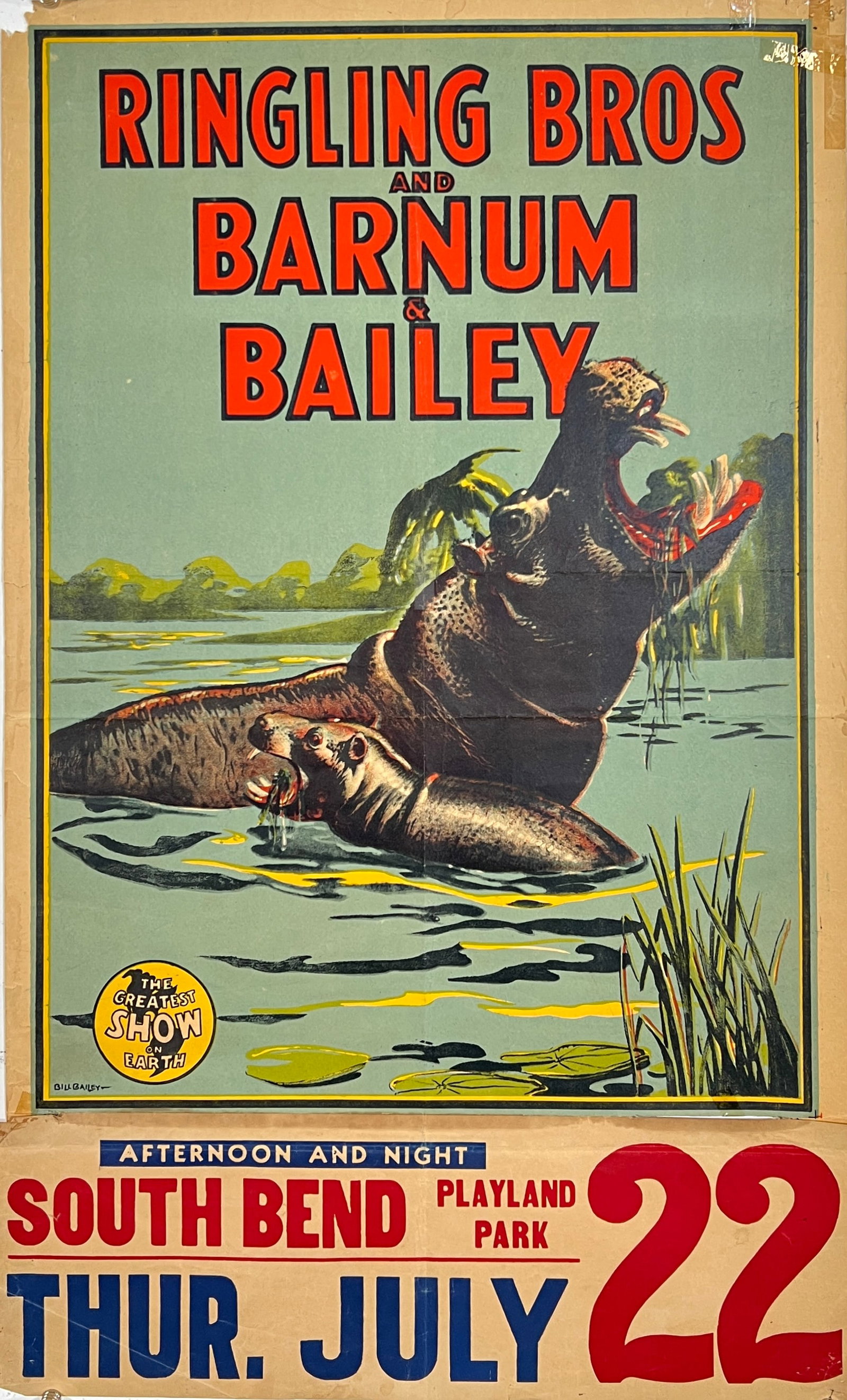 RINGLING BROS. AND BARNUM & BAILEY CIRCUS POSTER: RBBB CIRCUS - HIPPOS AT WATER, BILL BAILEY DESIGN. HALF SHEET PLUS DATE TAIL FOR SOUTH BEND, MCCANDLISH LITHO, 1948. UNMOUNTED, SCATTERED TAPE ON VERSO AND FRONT CORNER. 21"X28"