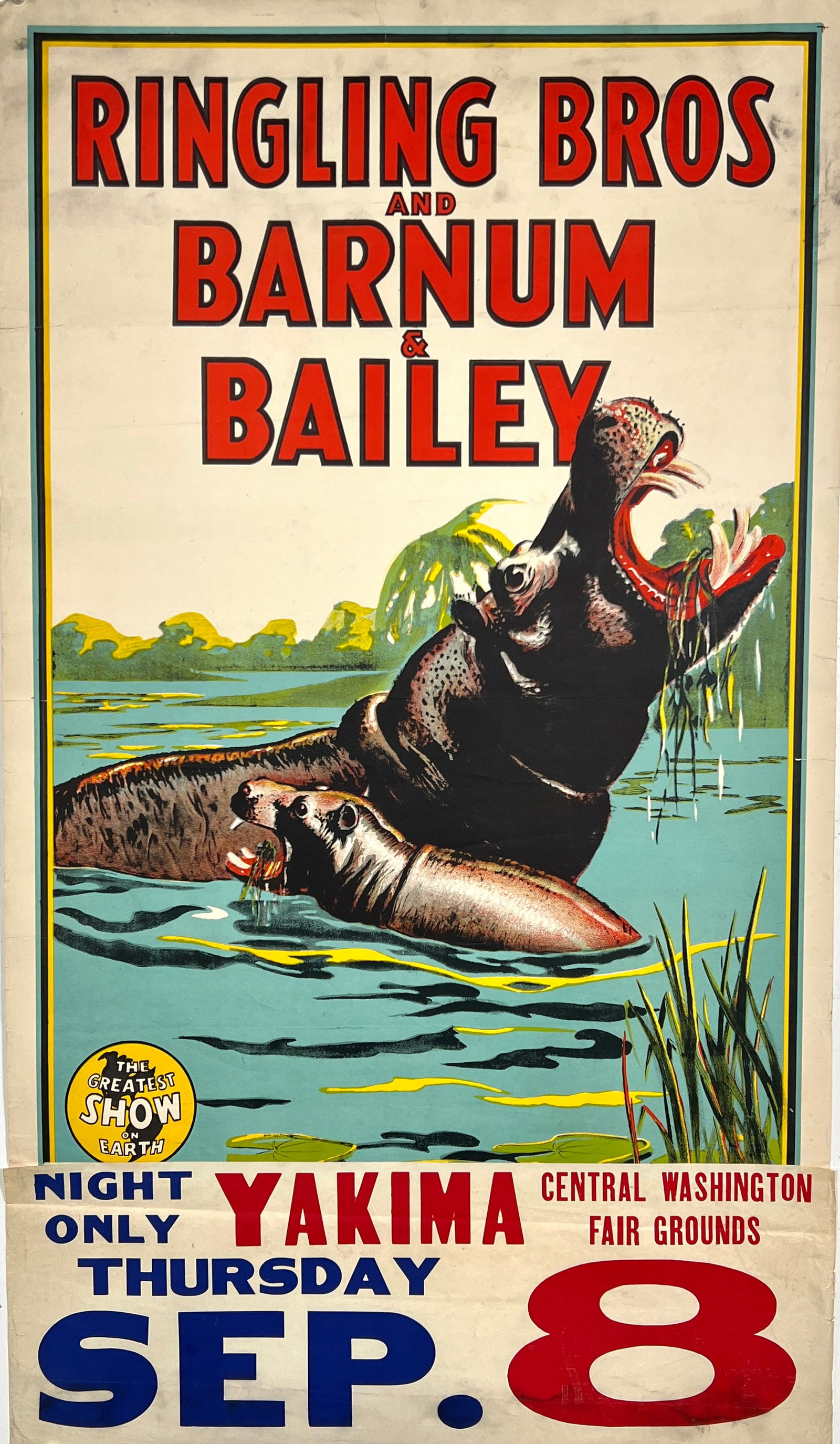 RINGLING BROS. AND BARNUM & BAILEY CIRCUS POSTER: RBBB CIRCUS - HIPPOS AT WATER. ONE SHEET PLUS DATE TAIL FOR YAKIMA, MCCANDLISH LITHO 1949. UNMOUNTED, FOLDS AS ISSUED. 28"X42"
