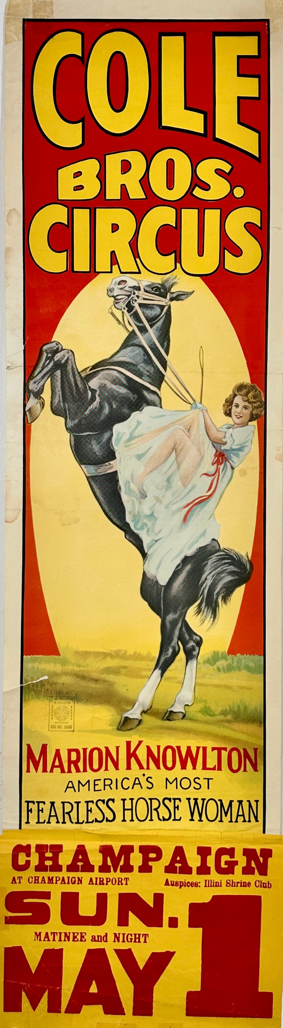 COLE BROS. CIRCUS POSTER: COLE BROS. CIRCUS - MARION KNOWLTON - AMERICA'S MOST FEARLESS HORSEWOMAN. PANEL PLUS DATE TAIL FOR CHAMPAIGN, ERIE LITHO, 1940'S. UNMOUNTED, FOLDS AS ISSUED. 14"X42"