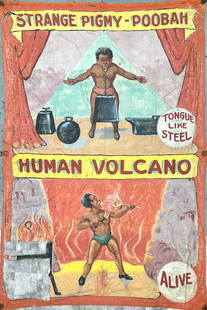 Sideshow Banner -Pigmy - Volcano - Fred Johnson: Original, authentic circus, carnival, sideshow banner double billing featuring Strange Pigmy - Poobah; Human Volcano. Fred Johnson (American, 1892-1990) hand-painted canvas banner, signed. Show