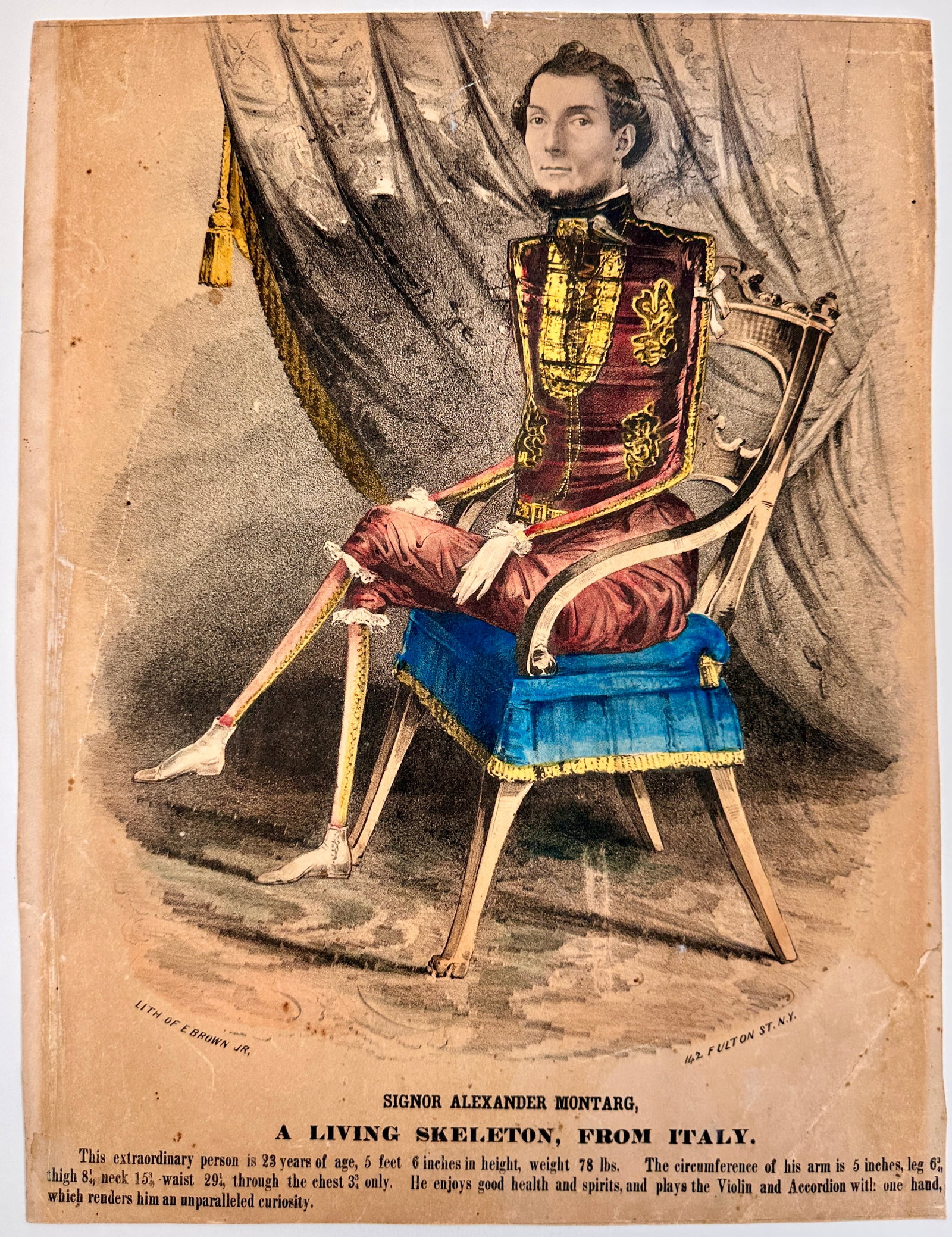 Signor Alexander Montarg - Living Skeleton: Original Lithograph of Eliphalet M. Brown (1816-1886) depicting Signor Alexander Montarg, seated, with subtitle: The extraordinary person is 23 years of age, 5 feet 6 inches in height, weight 78 pound