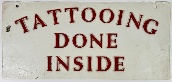 Tattoo Trade Sign Tattooing Done Inside