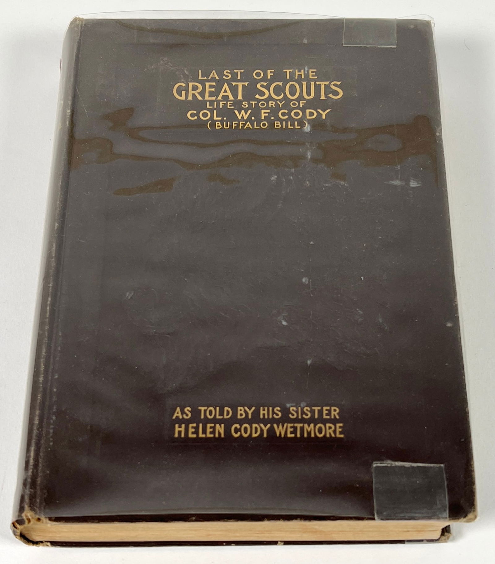Last of the Great Scouts - Life Story of Col. W.F. Cody (1 of 2)