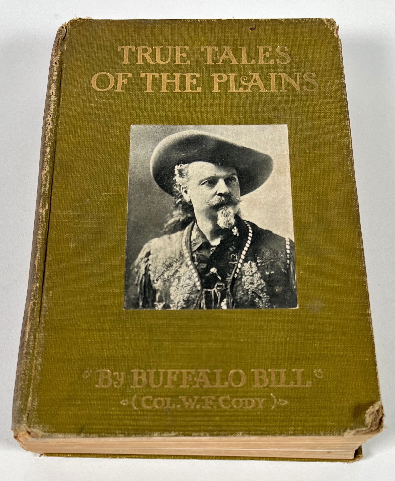 True Tales of the Plains - Buffalo Bill Col. W.F. Cody (1 of 1)