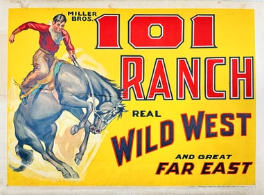 Miller Bros. 101 Ranch Real Wild West Poster