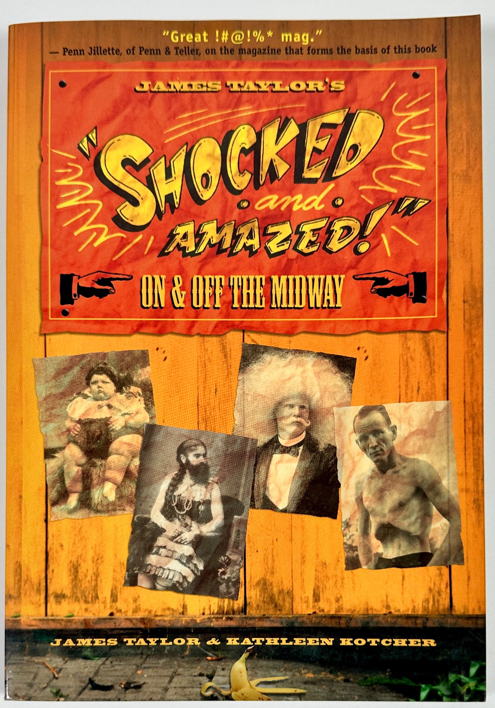 James Taylor's Shocked and Amazed: James Taylor's Shocked and Amazed - On and Off the Midway. Signed on titled page by the author, "The Best of the Best".