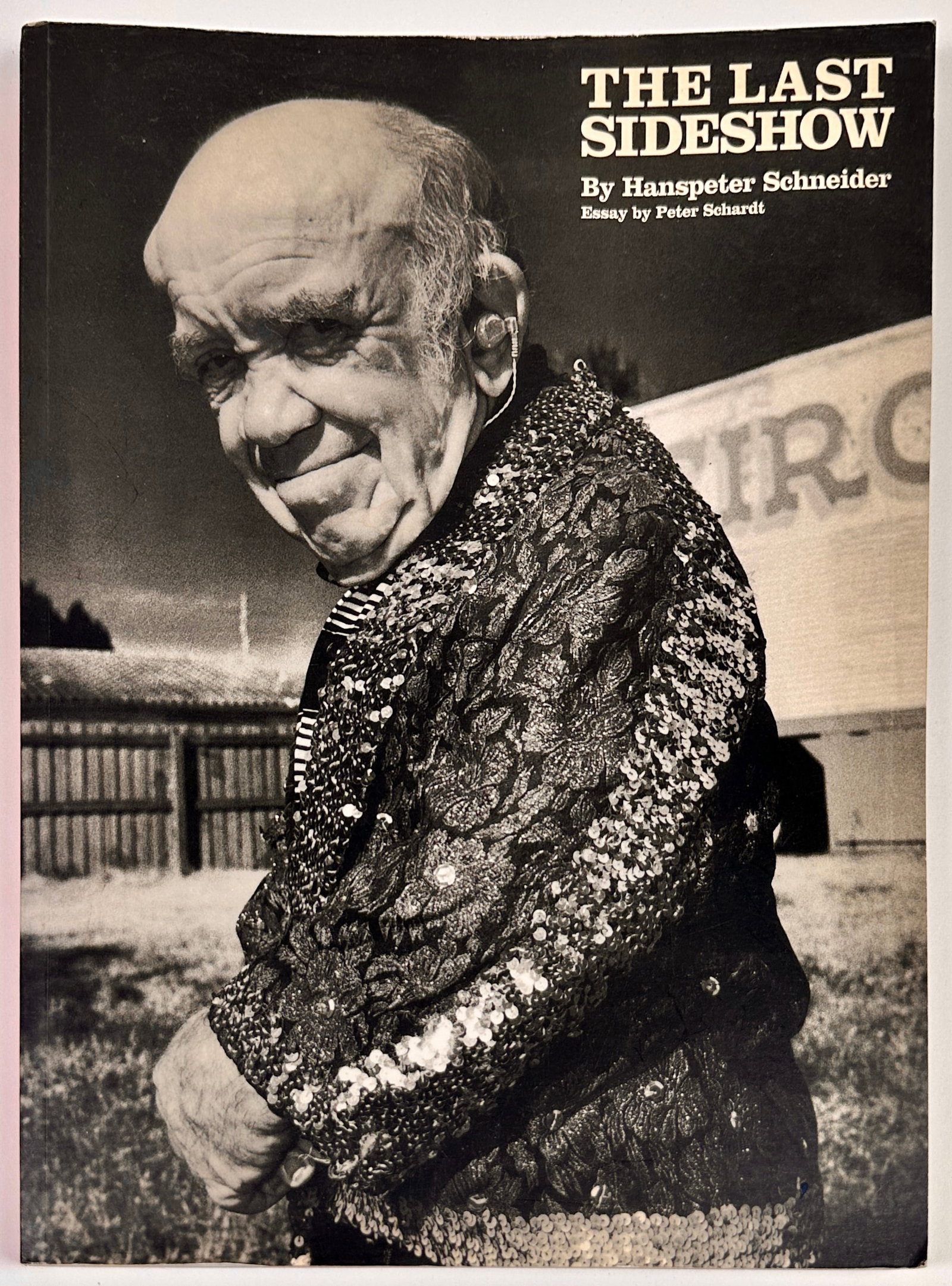 The Last Sideshow: The Last Sideshow by Hanspeter Schneider with essay by Peter Schardt. A splendid pictorial book covering the town of Gibsonton, Florida, better know as Gib-Town, a fascinating and unique community whe