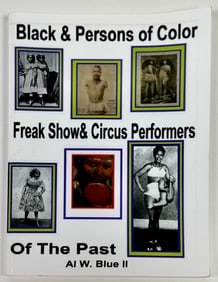 Black and Persons of Color Freak Show - Circus Performers
