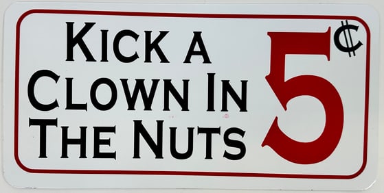 Kick A Clown In the Nuts - Five-Cents