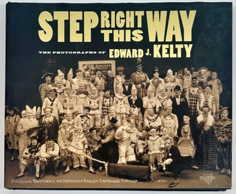 Step Right This Way - Photographs of Edward J. Kelty