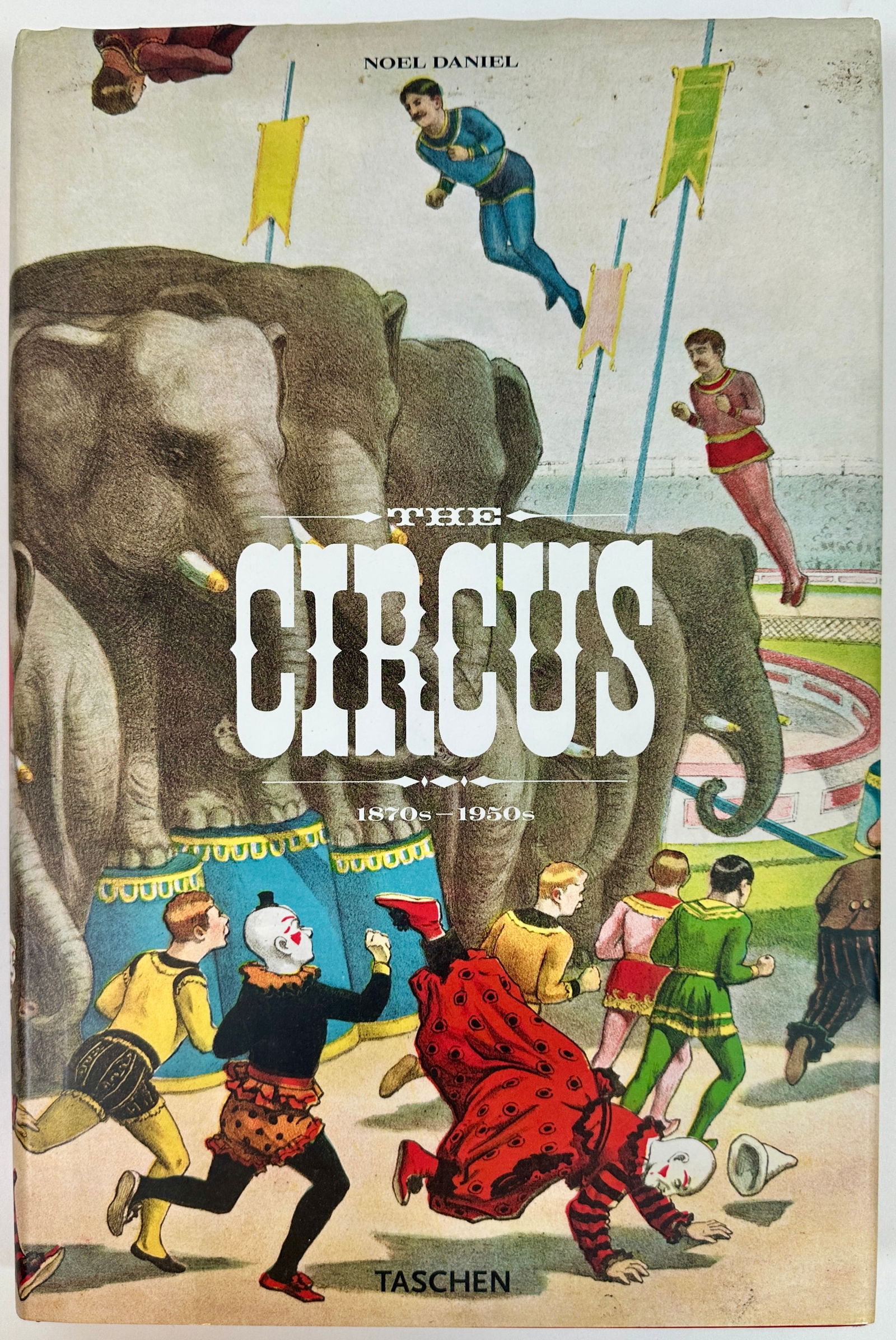 The Circus - 1870's - 1950's - Taschen (1 of 2)