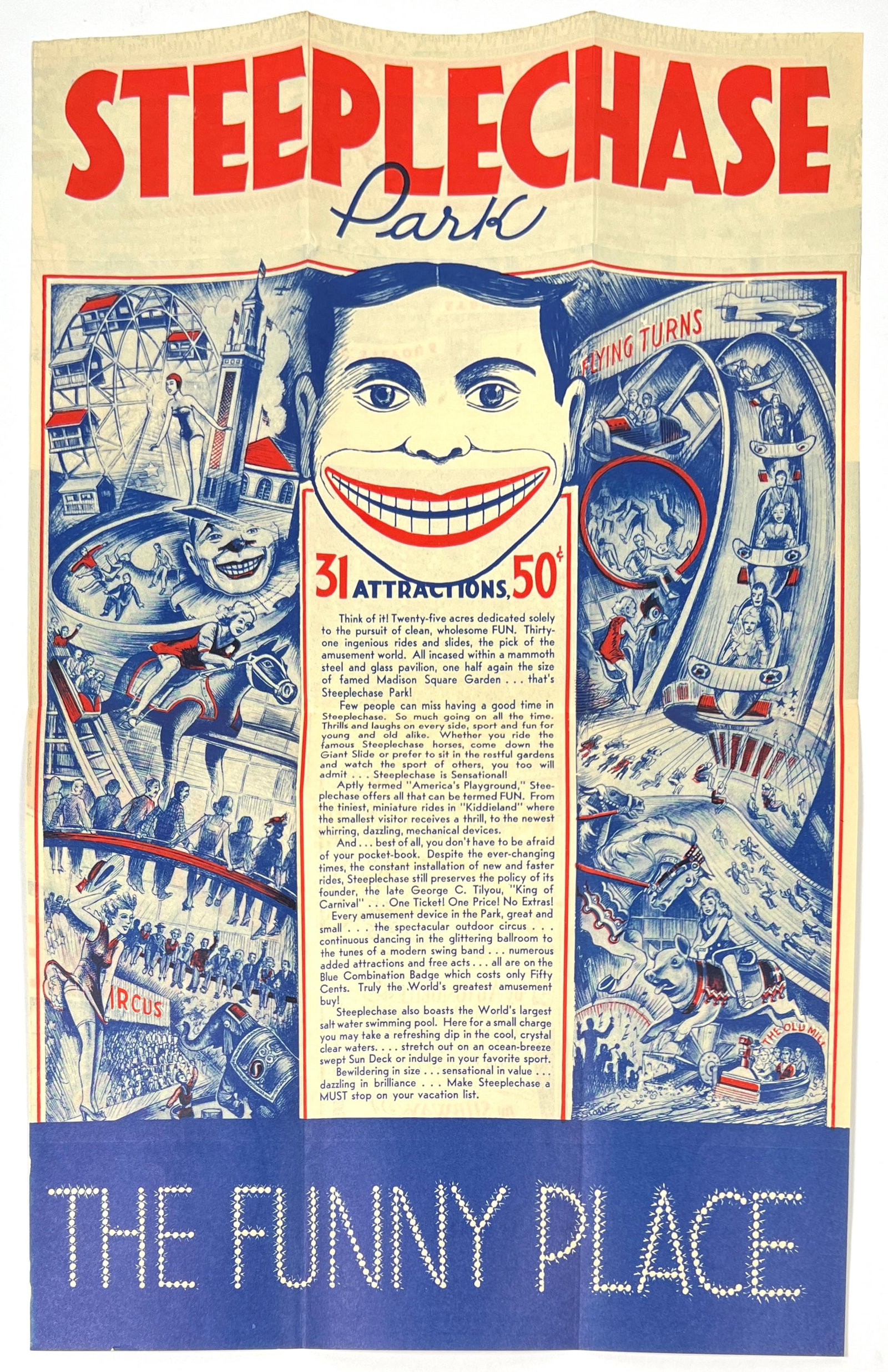 Coney Island - Steeplechase Park - The Funny Place: Folding brochure for Steeplechase Park with interior vigette of the park and 31 attractions 50-cent billing and summary. Excellent. When open 11"x17"