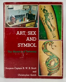 ART, SEX AND SYMBOL - MYSTERY OF TATTOOING - SCUTT/GOTCH