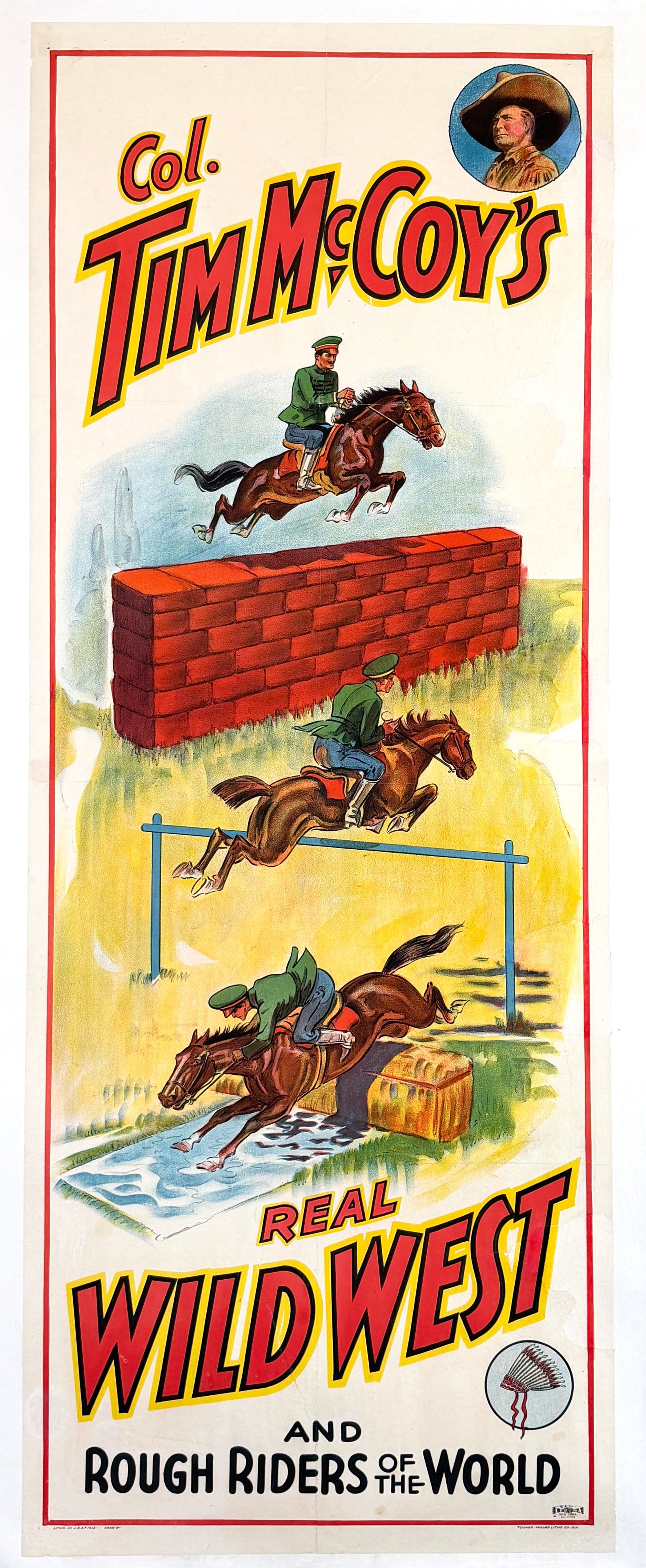 COL. TIM MCCOY'S REAL WILD WEST POSTER: ORIGINAL, AUTHENTIC TIM MCCOY - WILD WEST AND ROUGH RIDERS OF THE WORLD POSTER. NEARLY TWO-SHEET PANEL, TOOKER-MOORE LITHO., 1938. PROFESSIONALLY CONSERVED ON LINEN, AREAS OF SCATTERED RESTORATION.