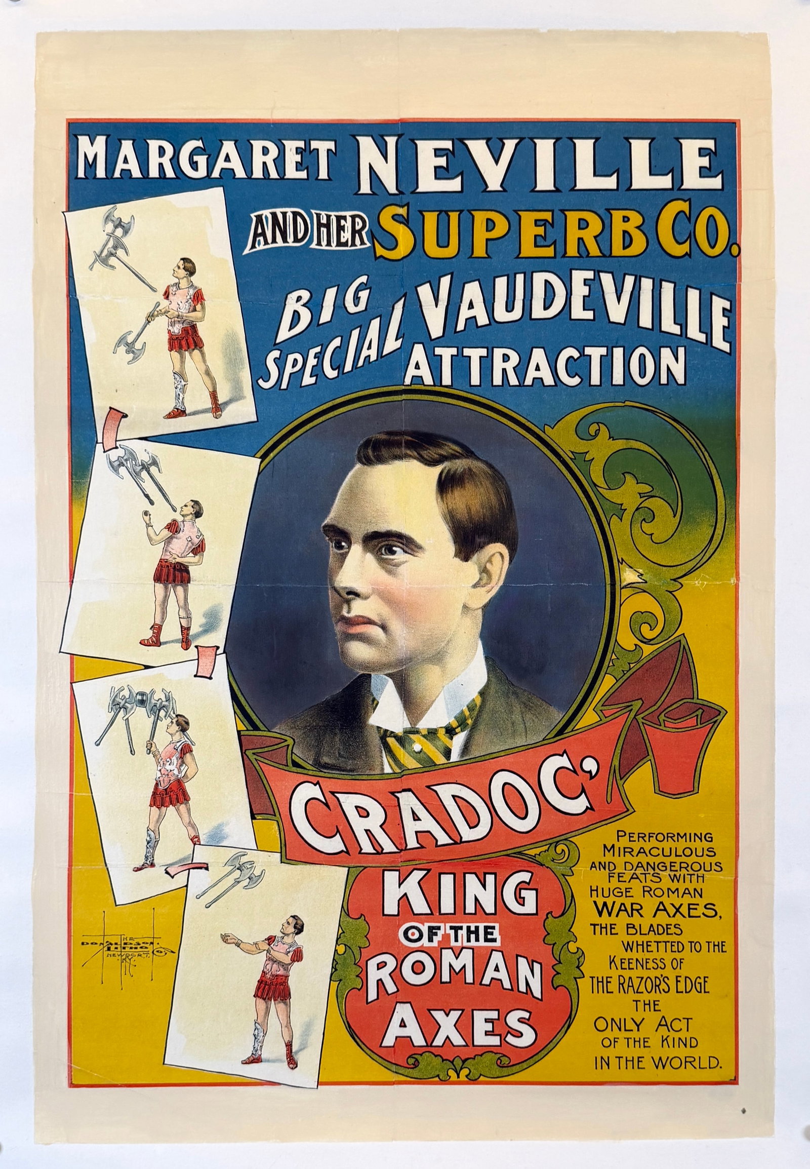 CRADOC - KING OF ROMAN AXES POSTER: ORIGINAL, AUTHENTIC POSTER FEATURING CRADOC - KING OF THE ROMAN AXES. MARGARET NEVILLE AND HER SUPERB CO. - BIG SPECIAL VAUDEVILLE ATTRACTION. PERFORMING MIRACULOUS AND DANGEROUS FEATS WITH HUGE