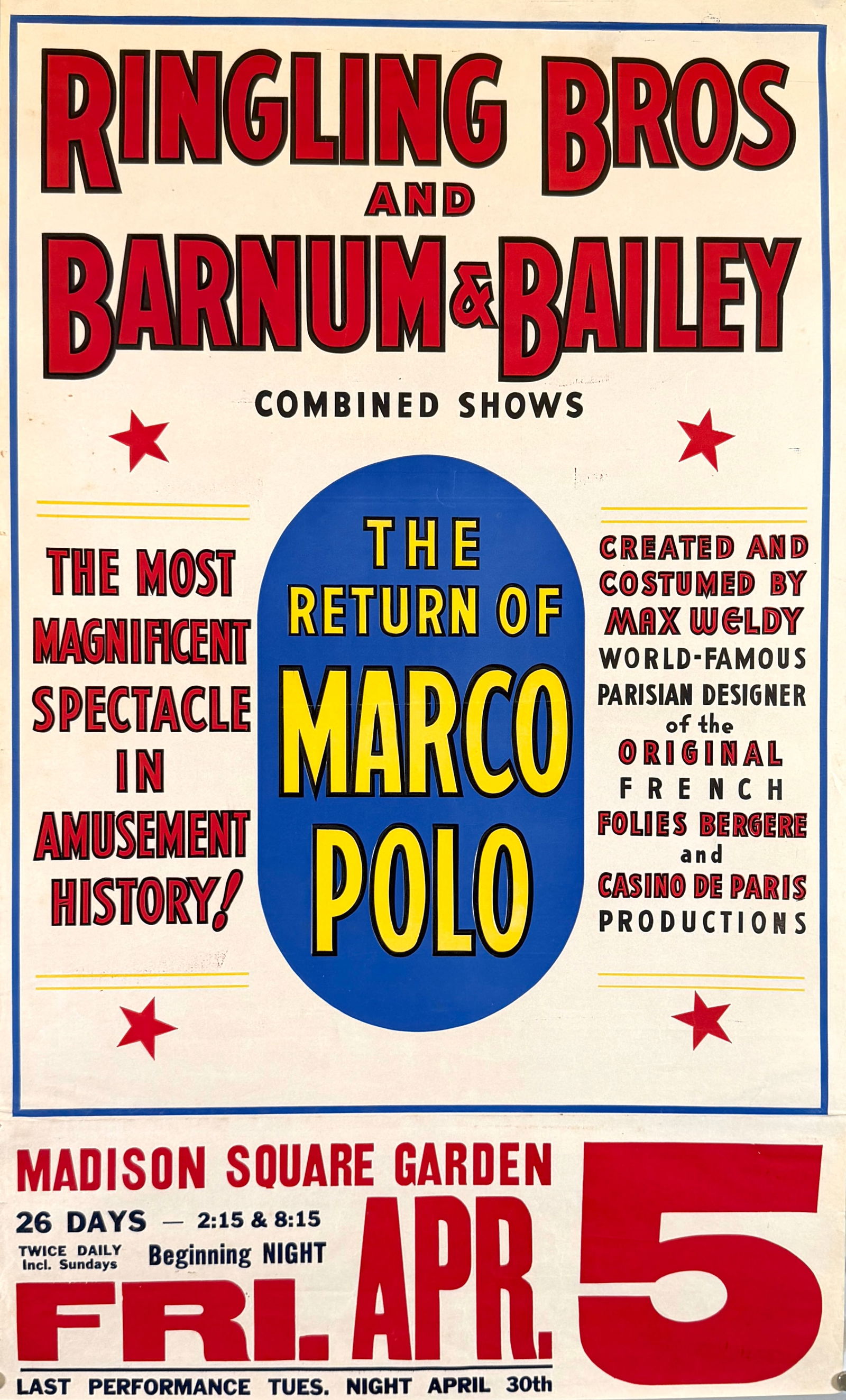 RINGLING BROS. AND BARNUM & BAILEY CIRCUS POSTER: ORIGINAL, AUTHENTIC POSTER - THE RETURN OF MARCO POLO. HALF SHEET PLUS DATE TAIL FOR MADISON SQUARE GARDEN, 1940. UNMOUNTED. APPROX. 21"X34"
