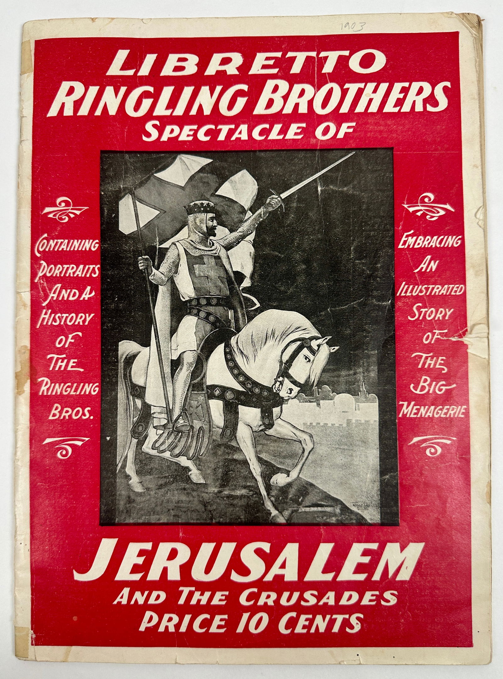 RINGLING BROS. CIRCUS MAGAZINE: PORTRAITS AND HISTORY OF THE RINGLING BROS., LIBRETTO SPEC, 1903. WEAR TO COVERS, EDGE WEAR.