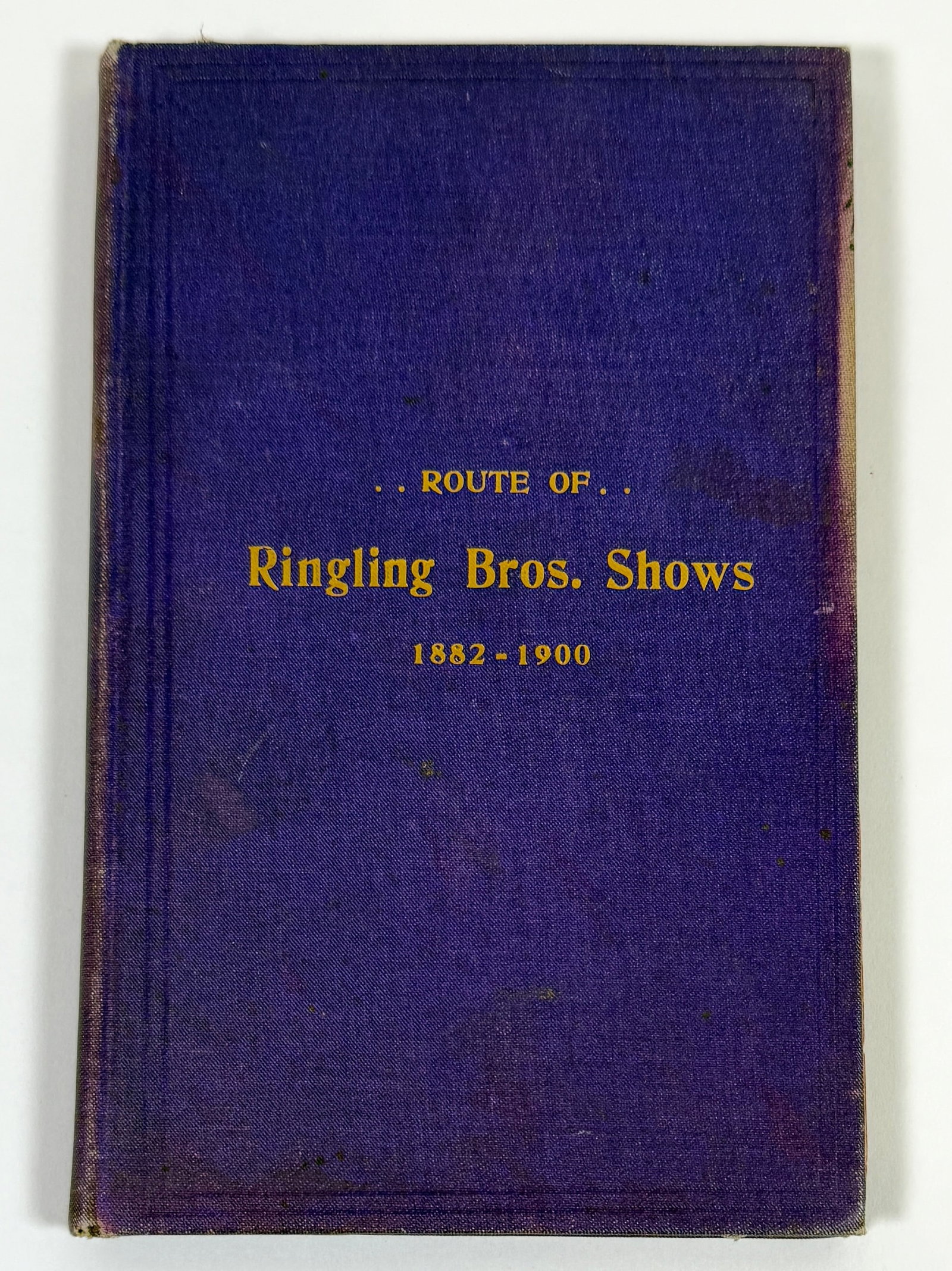 RINGLING BROS. SHOWS ROUTE BOOK 1882-1900 (1 of 2)