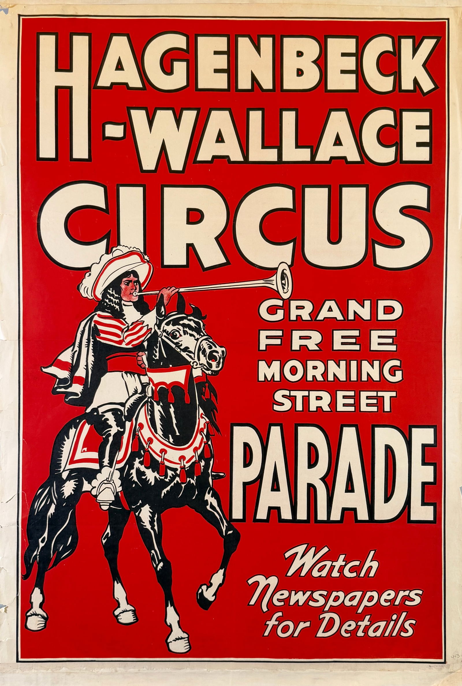 HAGENBECK WALLACE CIRCUS POSTER: AUTHENTIC, ORIGINAL POSTER. GRAND FREE MORNING STREET PARADE. ONE SHEET, UNMOUNTED. REMNANTS OF DATE TAIL, SMALL TEARS OR LOSS AT MARGINS. APPROX. 28"X42"