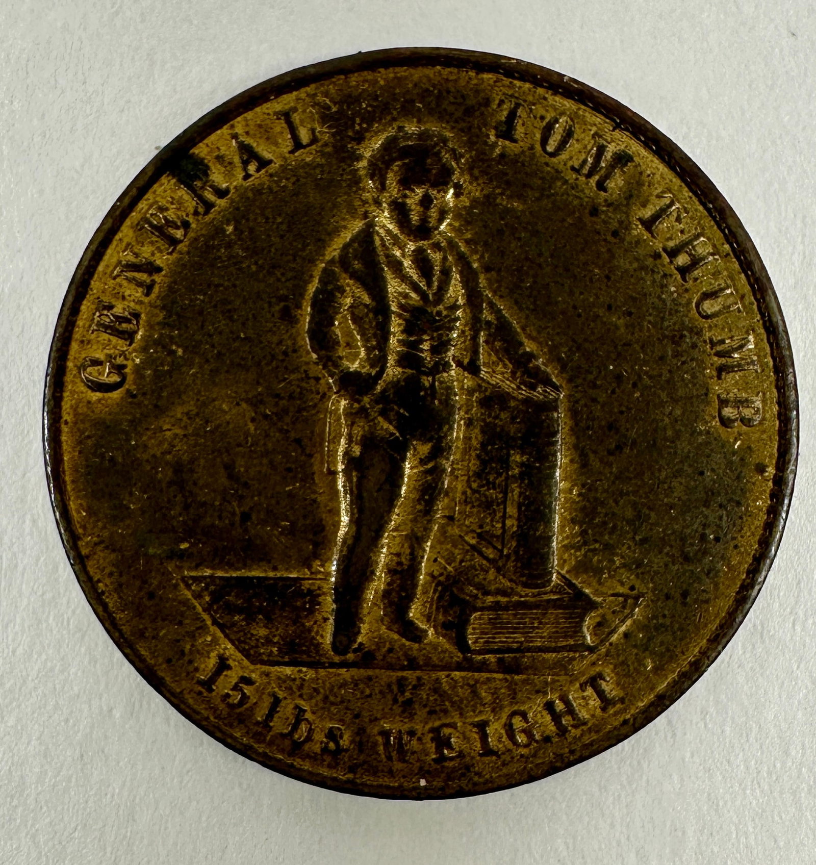 EXONUMIA - GEN. TOM THUMB - CAPPED BUST LIBERTY COIN: 1846 LIBERTY CAPPED BUST OBVERSE, GENERAL TOM THUMB, 15 LBS. WEIGHT REVERSE. CIRCULATED. 22MM