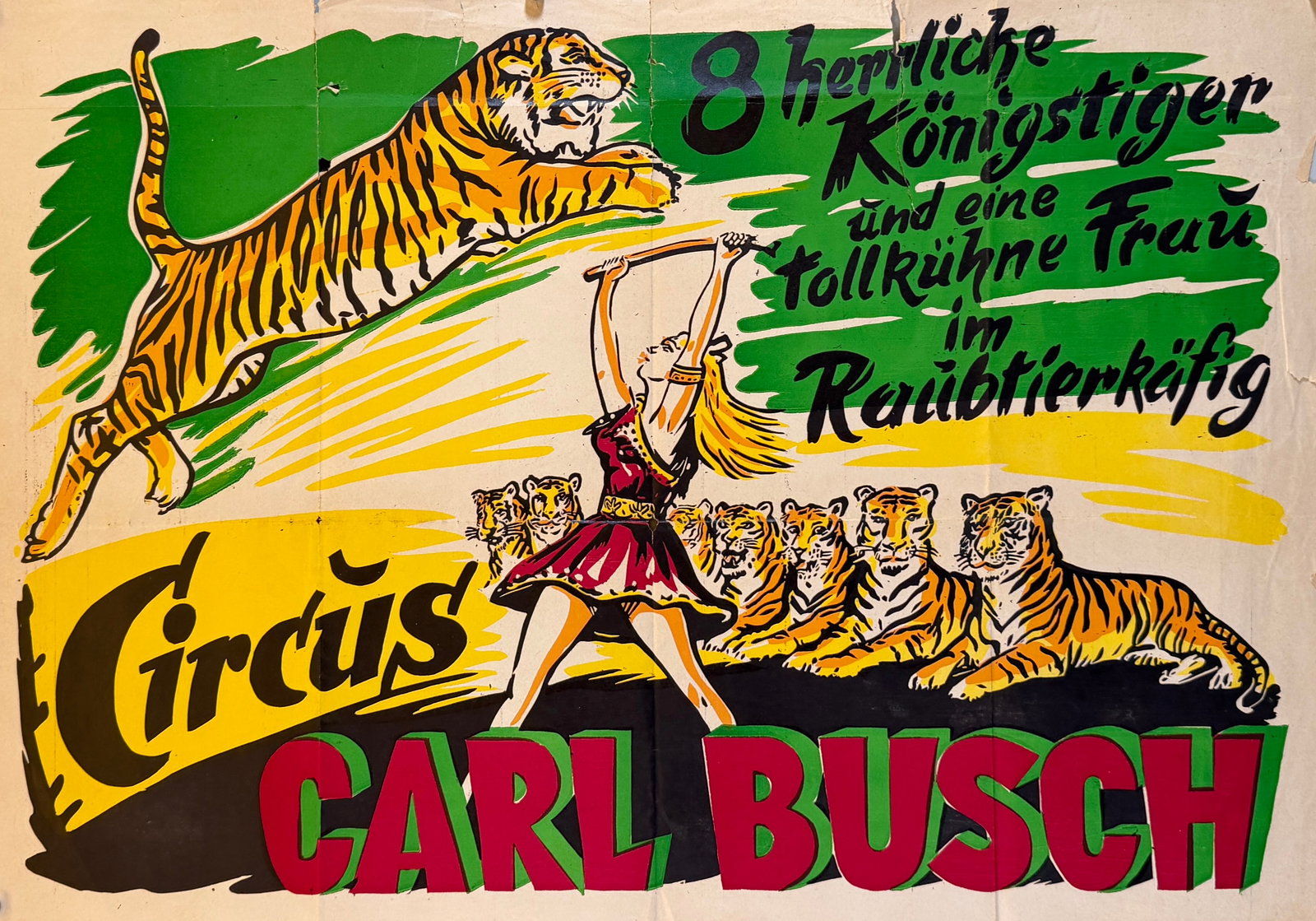 CIRCUS CARL BUSCH POSTER: AUTHENTIC, ORIGINAL POSTER FOR CIRCUS CARL BUSCH - FEATURING EIGHT BENGAL TIGERS. HALF SHEET, TEARS AND MINOR LOSS AT FOLDS. UNMOUNTED. 24"X34"