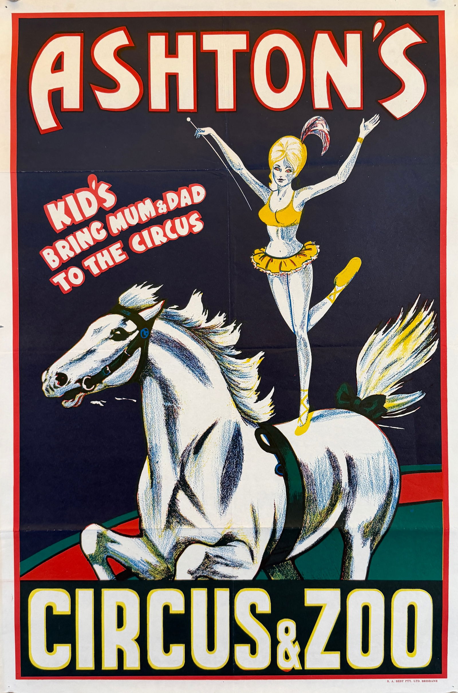 ASHTON'S CIRCUS & ZOO POSTER: AUTHENTIC, ORIGINAL POSTER FOR ASHTON'S CIRCUS AND ZOO - KIDS, BRING MUM & DAD TO THE CIRCUS. HALF SHEET, S.A. BEST, BRISBANE. APPROX. 21"X28"