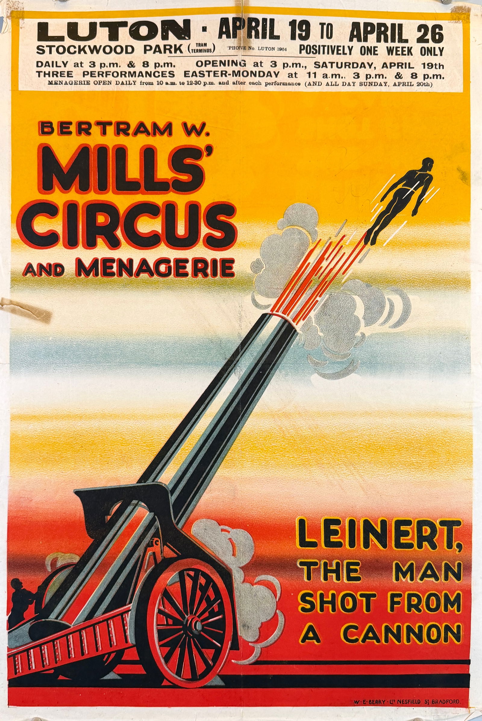 BERTRAM MILLS CIRCUS AND MENAGERIE POSTER: ORIGINAL, AUTHENTIC BERTRAM MILLS CIRCUS AND MENAGERIE - LEINERT - THE MAN SHOT FROM A CANNON HALF SHEET, W.E. BERRY, BRADFORD, C.1934. APPROX. 19"X30"