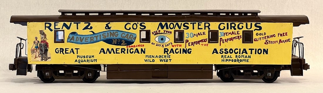 FOLK ART CIRCUS WAGON MODEL PAUL HORSMAN ADVERTISING RAILROAD CAR: HALF-INCH-SCALE MODEL RENTZ & CO’s MONSTER CIRCUS ADVERTISING RAILROAD CAR - Modeled from rare photos of this obscure rail show, which toured between 1890-1893, this one of a kind half-inch-scale