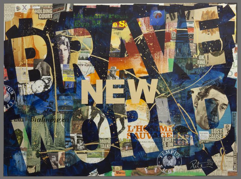 Peter Tunney "Brave New World" mixed media: Peter Tunney "Brave New World" mixed media collage on canvas, 2018. Signed and dated lower right, "Peter NYC / 2018. Canvas: 72"H x 96"W. PROVENANCE: Collection of Del Frisco’s Restaurant Group. Pet