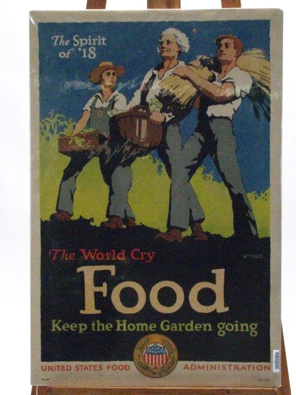 WWI US Food Administration Poster: A World War I, United States Food Administration poster, "The Spirit of '18, The World Cry Food, Keep the Home Garden Going", No. 24, Wm McKee artist, ca 1918, 29.5 x 19.75 condition- good, pin holes