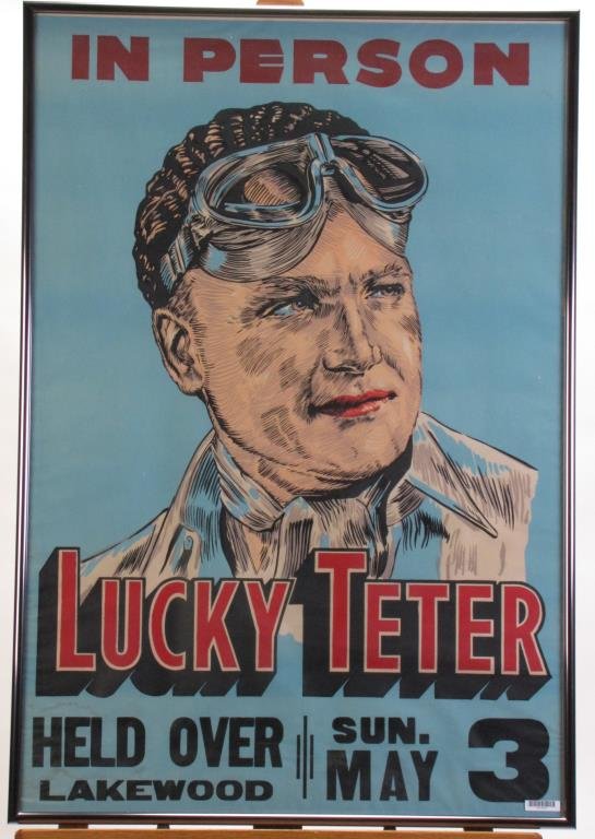 Daredevil "Lucky Teter" Antique Poster: A vintage 1930's framed poster promoting Indiana's Earl "Lucky" Teter (d. 1942), automotive daredevil and Indy 500 competitor. image size approximately 28" x 42", this poster was printed to announce h