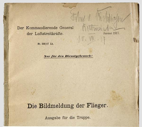 Manfred Freiherr von Richthofen,: erfolgreichster Jagdflieger des 1. Weltkrieges, Ritter des Ordens Pour le mérite. "Die Bildmeldung der Flieger - Ausgabe für die Truppe", persönliches Exemplar des nur für den Dienstgebrauch besti
