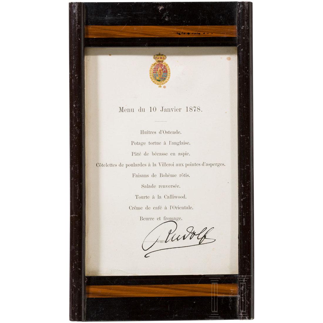 Archduke Rudolf of Austria (1858 - 1889) - menu card: Gedruckte MenÃ¼karte, datiert "Menu du 10 Janvier 1878" unter dem farbig geprÃ¤gten Wappen des Kronprinzen. NeungÃ¤ngige Speisenfolge in franzÃ¶sischer Sprache. Am Unterrand eigenhÃ¤ndige Ti